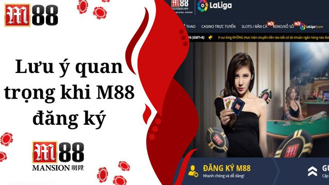 Những điều cần nhớ khi tạo tài khoản cá cược M88